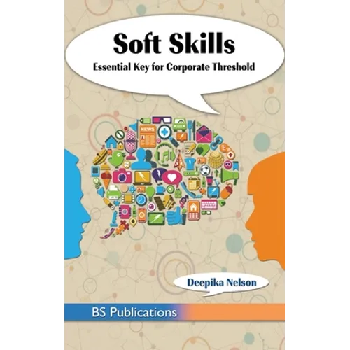 Soft Skills: Essential Key for Corporate Threshold - Hardcover