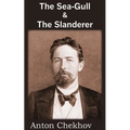 The Sea-Gull & the Slanderer - Paperback