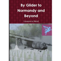 By Glider to Normandy and Beyond - Paperback