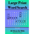 Large Print Word Search: All About the Bible - Paperback