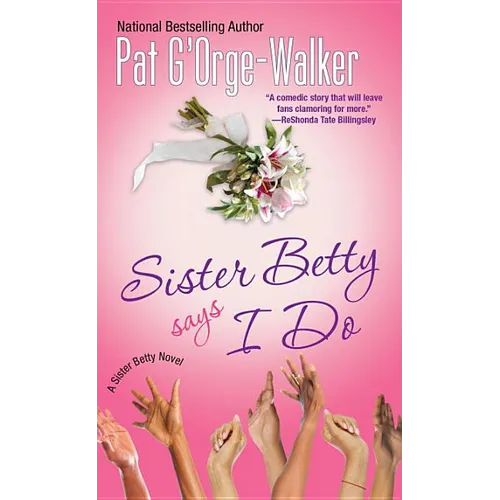 Sister Betty Says I Do - Paperback