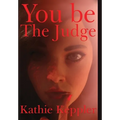 You Be the Judge - Hardcover