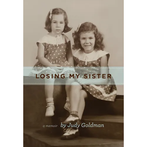 Losing My Sister - Hardcover