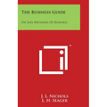 The Business Guide: Or Safe Methods Of Business - Paperback