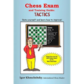 Chess Exam and Training Guide: Tactics: Rate Yourself and Learn How to Improve! - Paperback