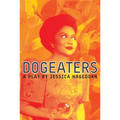 Dogeaters: A Play about the Philippines - Paperback