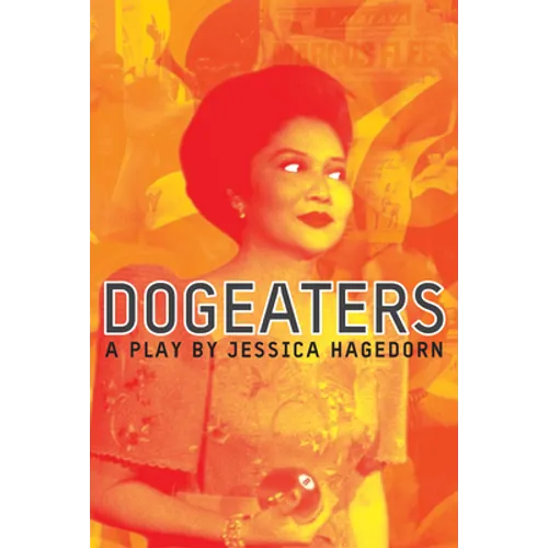 Dogeaters: A Play about the Philippines - Paperback