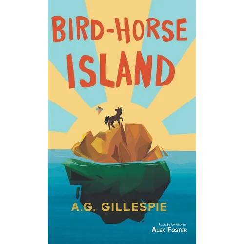 Bird-Horse Island - Hardcover