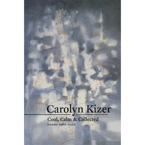 Cool, Calm, & Collected: Poems 1960-2000 - Paperback