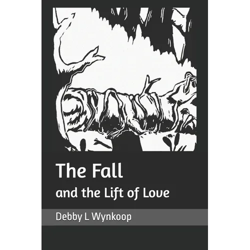 The Fall and the Lift of Love - Paperback