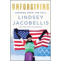 Unforgiving: Lessons from the Fall - Hardcover