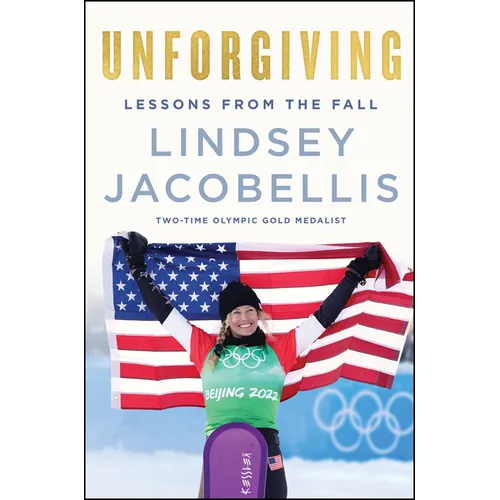Unforgiving: Lessons from the Fall - Hardcover
