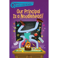 Our Principal Is a Noodlehead!: A Quix Book - Hardcover