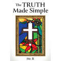 The Truth Made Simple - Paperback