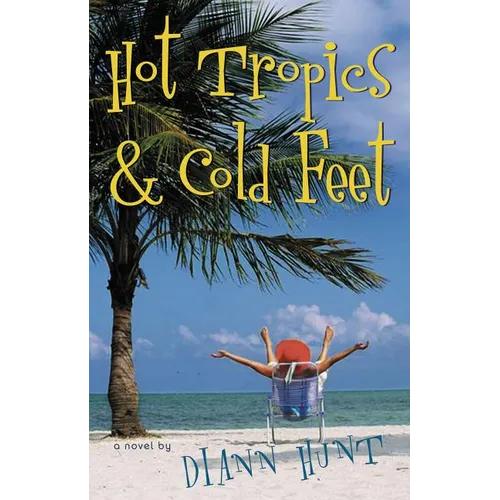 Hot Tropics and Cold Feet - Paperback