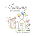 Tallulah The Mouse - Hardcover