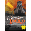 Camino Del Diablo - Historia basada en hechos reales de un agente de la DEA y dos investigadores privados