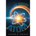 Feed the Hungry Atom - Paperback