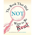 The Book That Did Not Want to Be Read - Hardcover