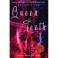 Queen of Teeth - Paperback