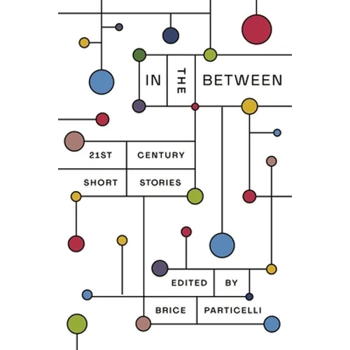In the Between: 21st Century Short Stories - Paperback