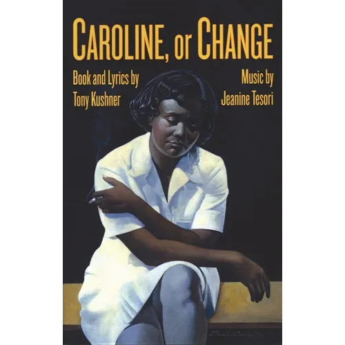 Caroline, or Change - Paperback