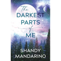 The Darkest Parts of Me - Paperback