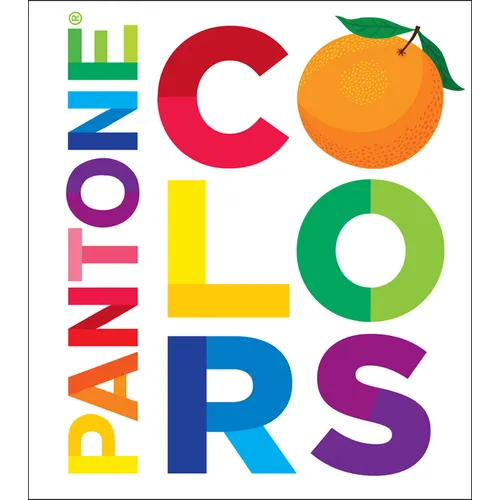 Pantone: Colors: A Board Book - Board Book