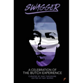 Swagger: A Celebration of the Butch Experience - Paperback