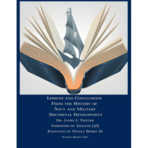 Lessons and Conclusions From the History of Navy and Military Doctrinal Development