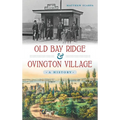 Old Bay Ridge & Ovington Village: A History