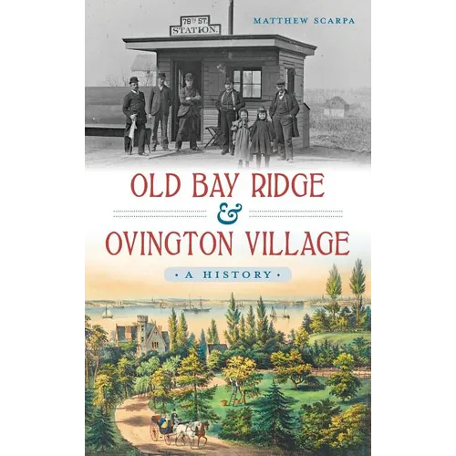 Old Bay Ridge & Ovington Village: A History