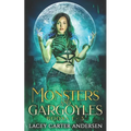 Monsters and Gargoyles: (Books 1-3): A Paranormal Reverse Harem Romance - Paperback