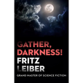 Gather, Darkness! - Paperback