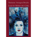 Liquid Mercury Girl - Paperback