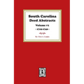 South Carolina Deed Abstracts 1719-1740, Volume #1.