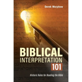 Biblical Interpretation 101 2nd Edition: Historic rules for reading the bible - Paperback