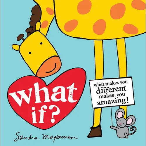What If?: What Makes You Different Makes You Amazing! - Board Book