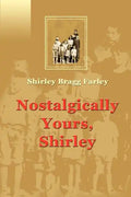 Nostalgically Yours, Shirley - Paperback