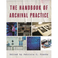 The Handbook of Archival Practice - Hardcover