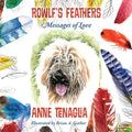 Rowlf's Feathers: Messages of Love - Paperback
