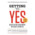 Getting to Yes: Negotiating Agreement Without Giving in - Paperback