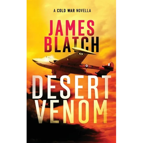 Desert Venom: A Cold War novella