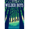 Wilder Boys - Hardcover