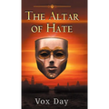 The Altar of Hate - Hardcover