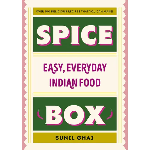 Spice Box: Easy, Everyday Indian Food - Hardcover