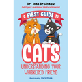 A First Guide to Cats: Understanding Your Whiskered Friend - Paperback