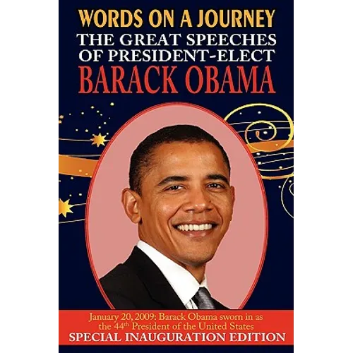 Words on a Journey: The Great Speeches of Barack Obama