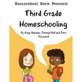 Third Grade Homeschooling: (Math, Science and Social Science Lessons, Activities, and Questions) - Paperback