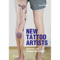 New Tattoo Artists: Illustrators and Designers Meet Tattoo - Paperback